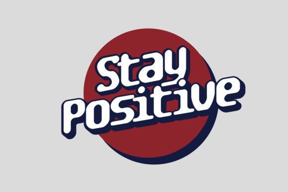 Stay Positive T-shirt Design Templates: Your Aesthetic Motivation
